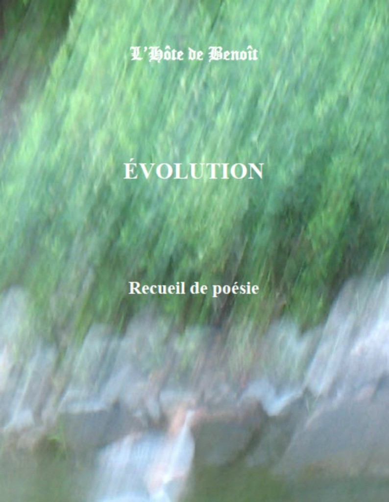Évolution: Recueil de poesie par Benoît Boisvert Hypnothérapeute